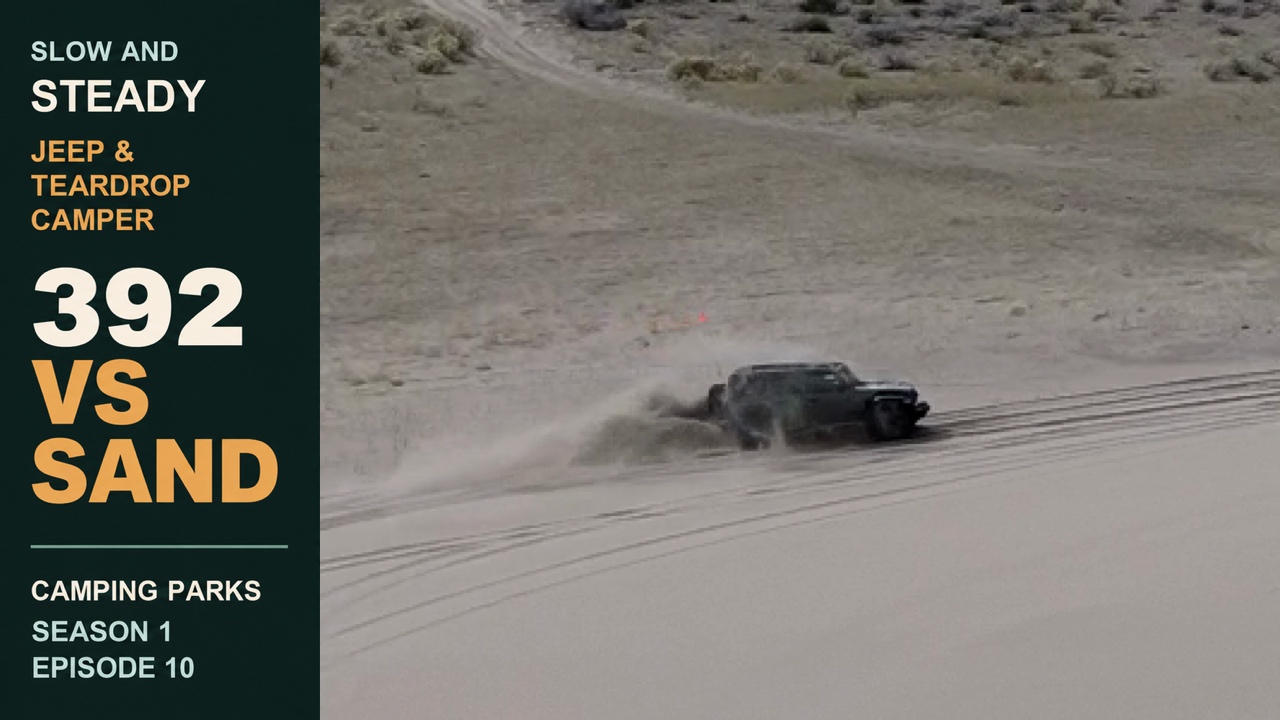 Sarge driving through the real St. Anthony sand dunes; Jeep & Teardrop Camper, 392 vs Sand, Season 1 Episode 10