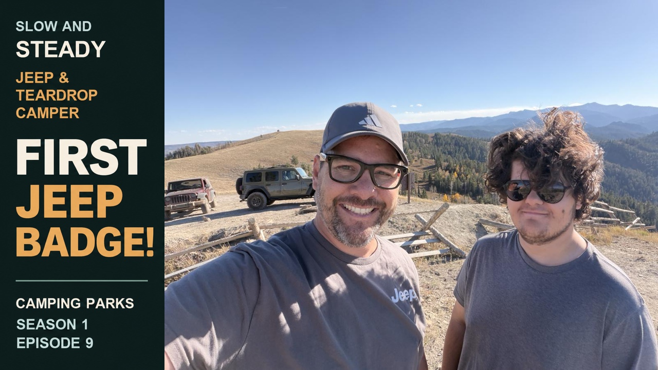 Brandon and Austin at Monument Ridge; Jeep & Teardrop Camper, First Jeep Badge, Season 1 Episode 9